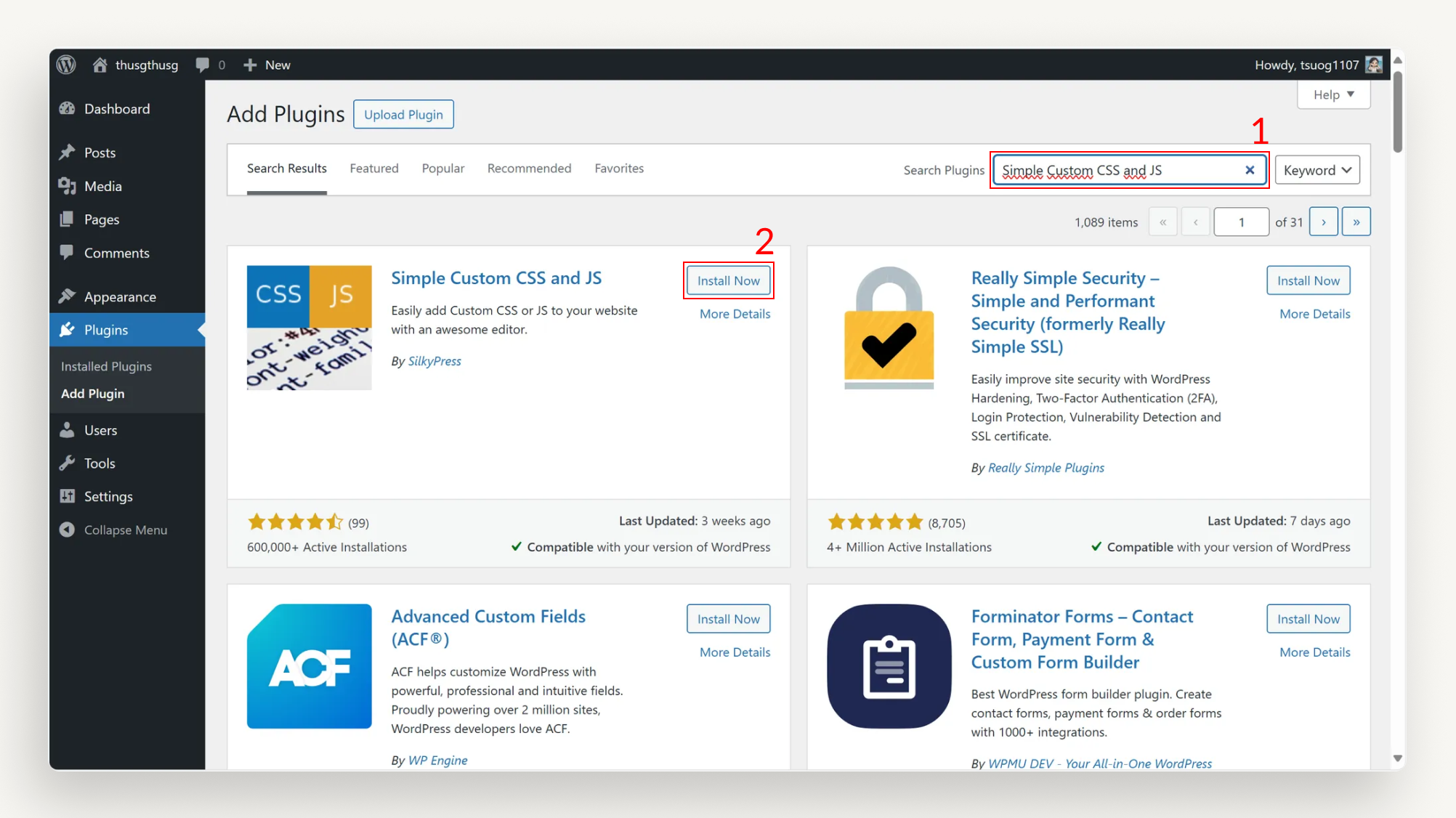 Install Simple Custom CSS and JS, then Activate Install Simple Custom CSS and JS, then Activate